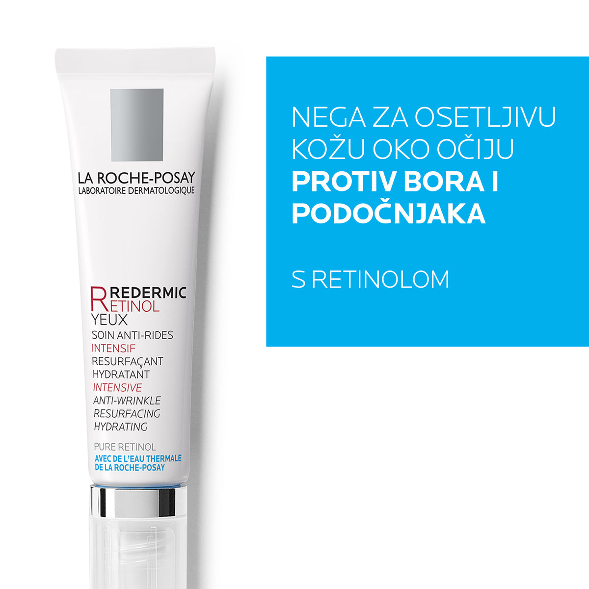 La Roche Posay REDERMIC RETINOL Intenzivni koncentrat protiv starenja za osetljivu kožu oko očiju, 15 ml